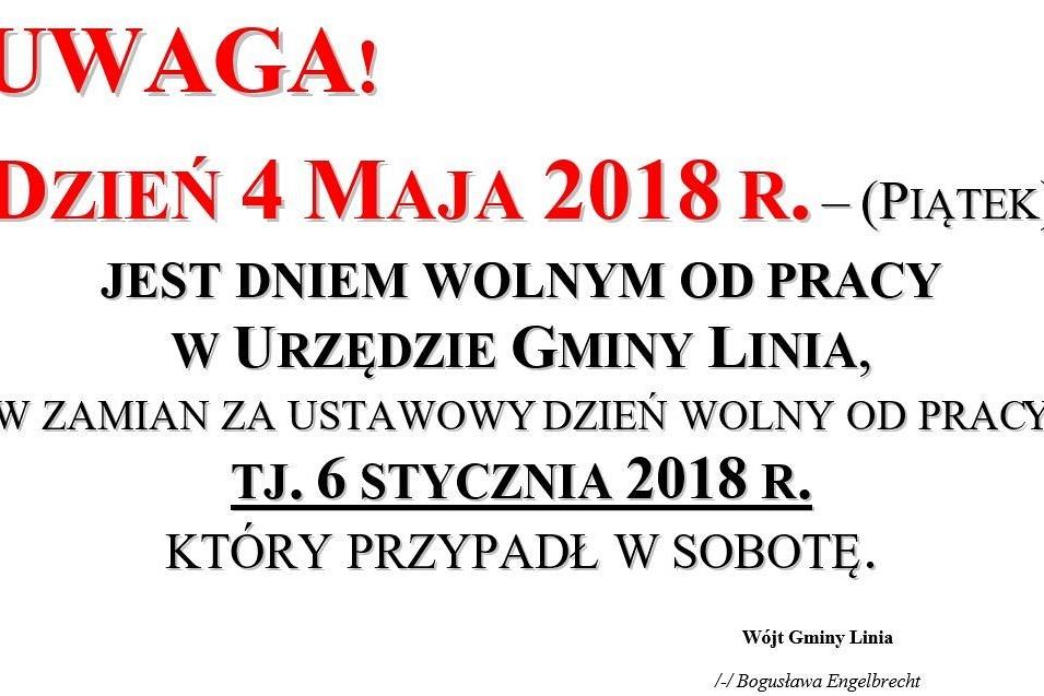 DZIEŃ 4 MAJA 2018 R. – (PIĄTEK)  JEST DNIEM WOLNYM OD PRACY  W URZĘDZIE GMINY LINIA