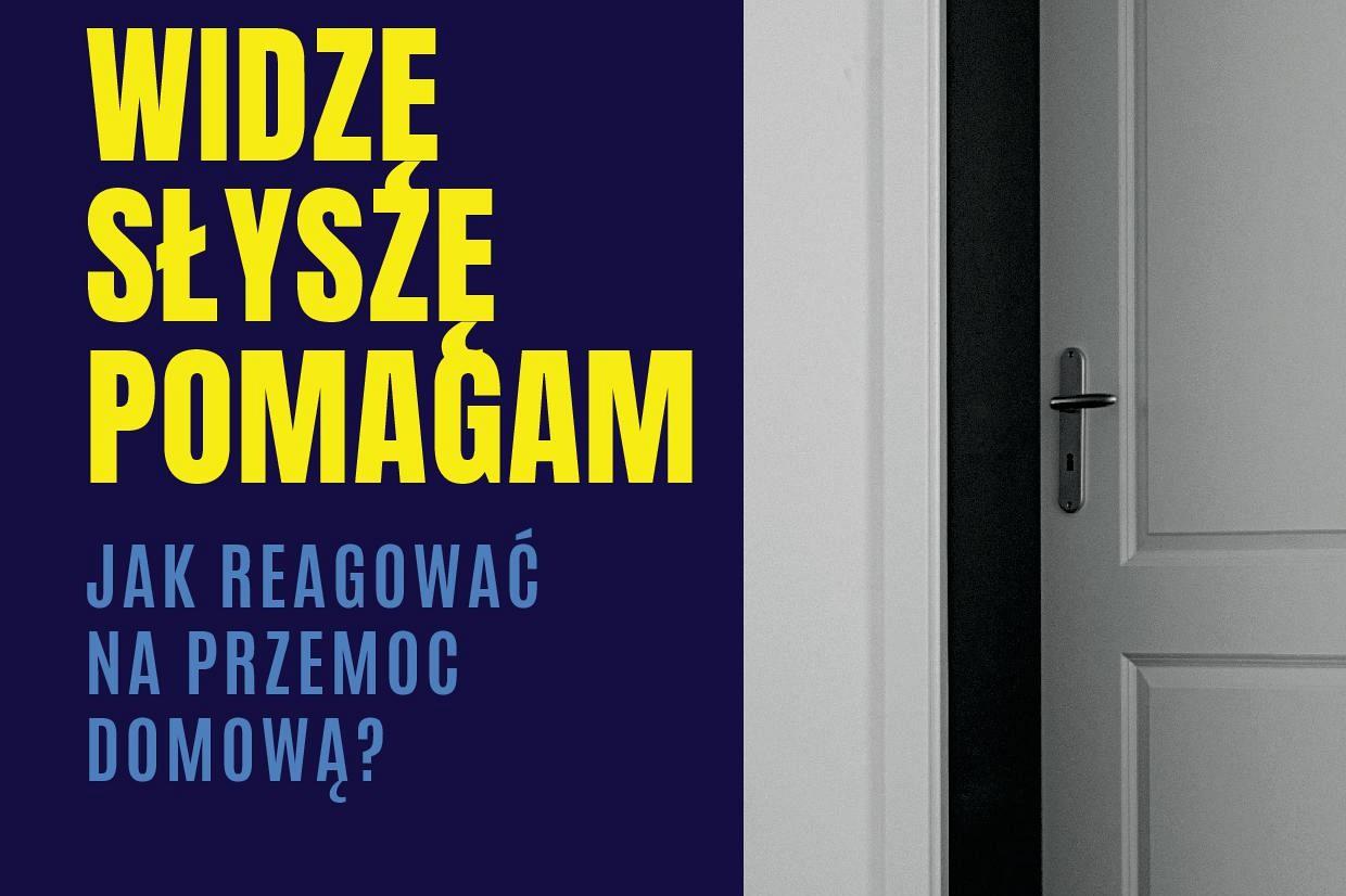 Widzę, słyszę, pomagam.