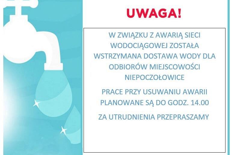 Uwaga! Awaria wodociągu w Niepoczołowicach.