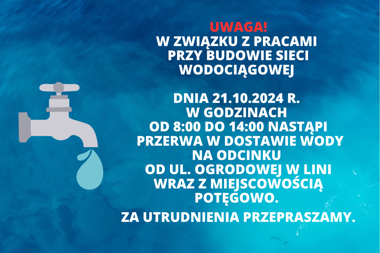 UWAGA ! Nastąpi przerwa w dostawie wody !