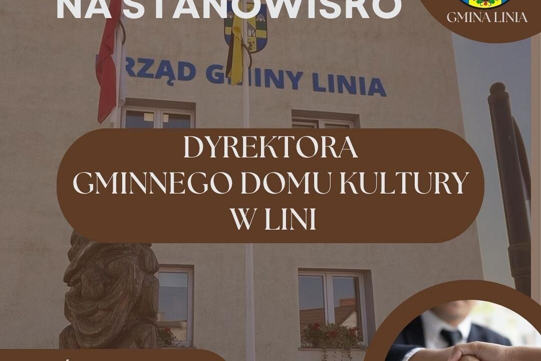 Nabór na stanowisko Dyrektora Gminnego Domu Kultury w Lini