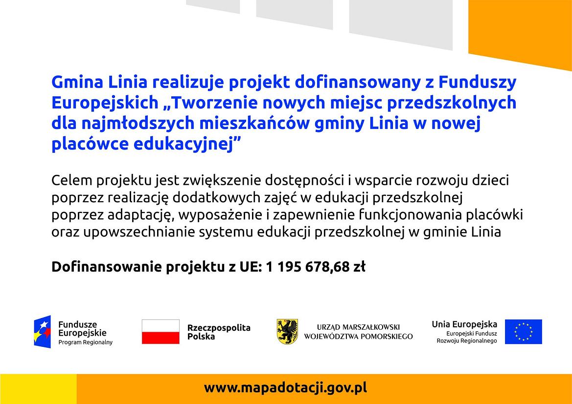 Plakat Tworzenie nowych miejsc przedszkolnych dla najmłodszych mieszkańców gminy Linia w nowej placówce edukacyjnej