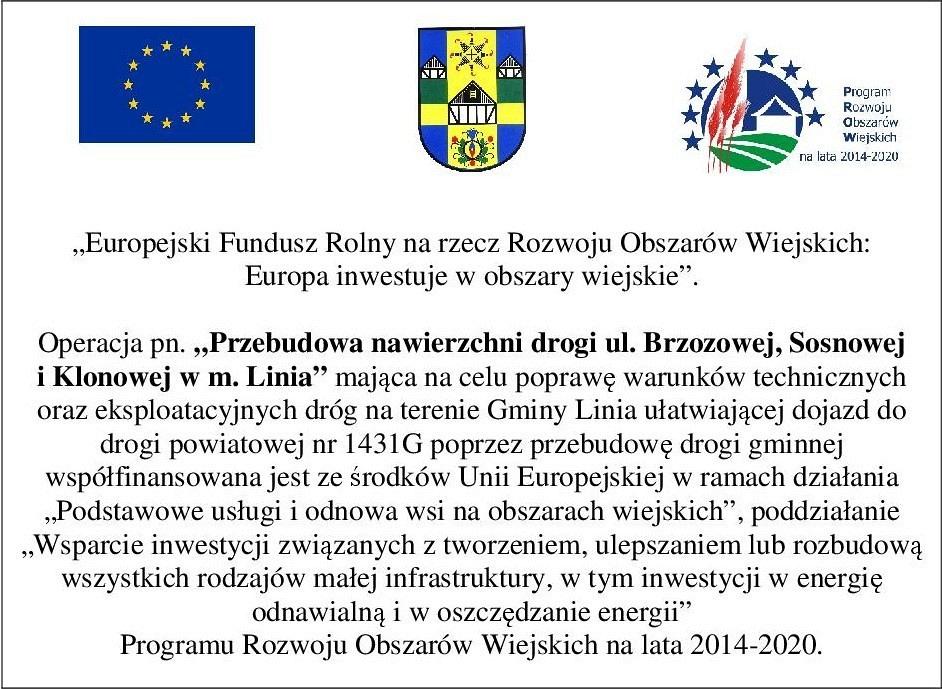 Przebudowa nawierzchni drogi ul. Brzozowej, Sosnowej  i Klonowej w m. Linia