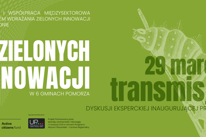 Ruszają Zielone Innowacje- zaproszenie na otwarcie projektu